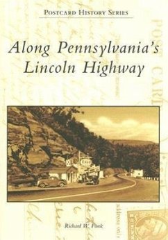 Along Pennsylvania's Lincoln Highway - Funk, Richard W.