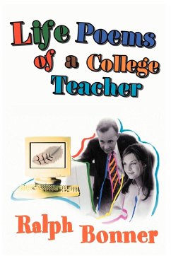 Life Poems of a College Teacher - Bonner, Ralph