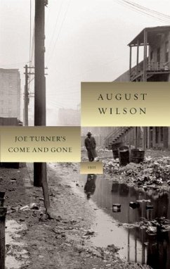 Joe Turner's Come and Gone - Wilson, August