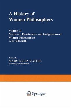 A History of Women Philosophers - Waithe, M.E. (Hrsg.)