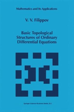 Basic Topological Structures of Ordinary Differential Equations - Filippov, V. V.