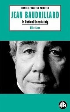 Jean Baudrillard: In Radical Uncertainty - Gane, Mike