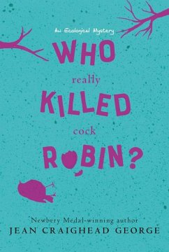 Who Really Killed Cock Robin? - George, Jean Craighead
