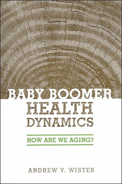 Baby Boomer Health Dynamics - Wister, Andrew