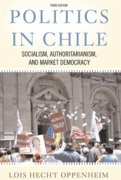Politics In Chile - Oppenheim, Lois Hecht