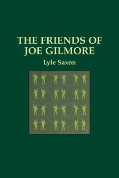 The Friends of Joe Gilmore - Saxon, Lyle; Dreyer, Edward