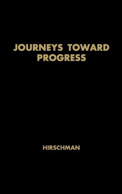 Journeys Toward Progress - Hirschman, Albert O.; Unknown