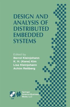 Design and Analysis of Distributed Embedded Systems - Kleinjohann, Bernd / Kim, K.H. (Kane) / Kleinjohann, Lisa / Rettberg, Achim (Hgg.)