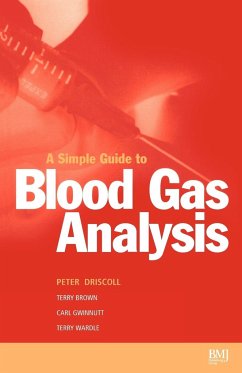 Simple Guide to Blood Gas Analysis - Driscoll, Peter A; Brown, T A; Gwinnutt, Carl L; Wardle, Terry