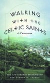 Walking with the Celtic Saints: A Devotional