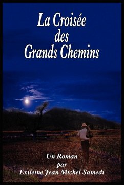 LA CROISEE DES GRANDS CHEMINS - Samedi, Exileine Jean Michel