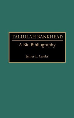 Tallulah Bankhead - Carrier, Jeffrey L.