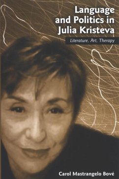 Language and Politics in Julia Kristeva - Bové, Carol Mastrangelo