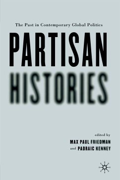 Partisan Histories - Kenney, Padraic / Friedman, Max Paul