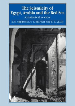 The Seismicity of Egypt, Arabia and the Red Sea - Ambraseys, N. N.; Melville, C. P.; Adams, R. D.