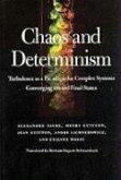 Chaos and Determinism: Turbulence as a Paradigm for Complex Systems Converging Toward Final States