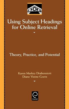 Using Subject Headings for Online Retrieval - Drabenstott, Karen Markey; Vizine-Goetz, Diane