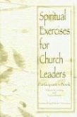 Spiritual Exercises for Church Leaders