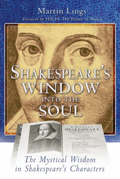 Shakespeare's Window Into the Soul: The Mystical Wisdom in Shakespeare's Characters - Lings, Martin