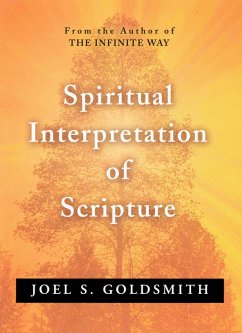 Spiritual Interpretation of Scripture - Goldsmith, Joel S
