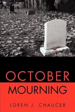 October Mourning - Chaucer, Loren J.