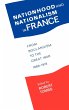Nationhood and Nationalism in France - Bild 1