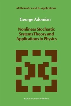 Nonlinear Stochastic Systems Theory and Applications to Physics - Adomian, G.