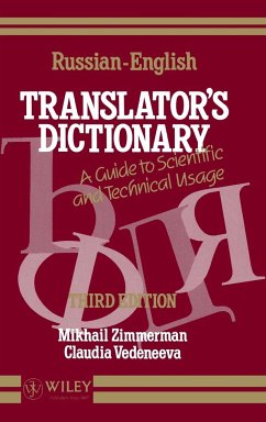 Russian-English Translator's Dictionary: A Guide to Scientific and Technical Usage - Zimmerman, Mikhail; Vedeneeva, Claudia