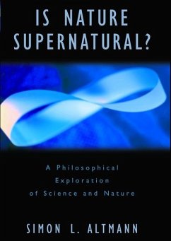Is Nature Supernatural? - Altmann, Simon L