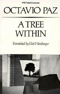 A Tree Within: Poetry - Paz, Octavio; Weinberger, Eliot