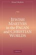 Jewish Martyrs in the Pagan and... - Bild 1