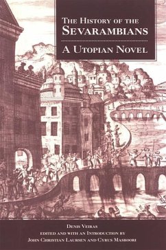 The History of the Sevarambians: A Utopian Novel - Veiras, Denis