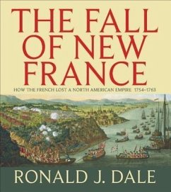 The Fall of New France - Dale, Ronald; Dale, Ronald J