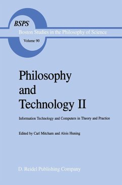 Philosophy and Technology II - Mitcham, C. / Huning, Alois (Hgg.)