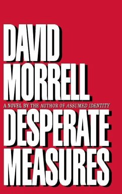 Desperate Measures - Morrell, David