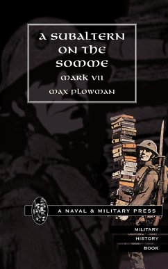 SUBALTERN ON THE SOMME - Plowman, Max