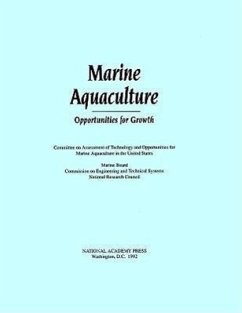 Marine Aquaculture: Opportunities for Growth - National Research Council; Committee on Assessment of Technology &; Marine Board