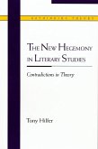 The New Hegemony in Literary Studies: Contradictions in Theory