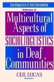 Multicultural Aspects of Sociolinguistics in Deaf Communities