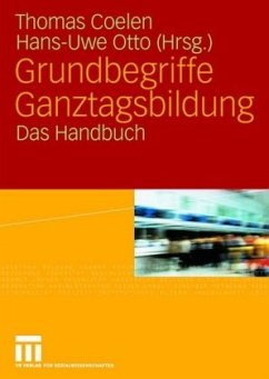 Grundbegriffe Ganztagsbildung - Coelen, Thomas / Otto, Hans-Uwe (Hrsg.)