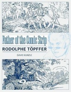 Father of the Comic Strip - Kunzle, David