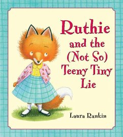 Ruthie and the (Not So) Teeny Tiny Lie - Rankin, Laura