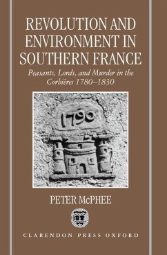 Revolution and Environment in Southern France - Mcphee, Peter