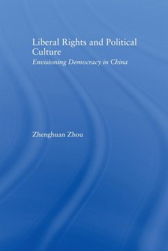Liberal Rights and Political Culture - Zhou, Zhenghuan