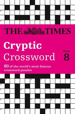 The Times Cryptic Crossword Book 8: 80 world-famous crossword puzzles - The Times Mind Games