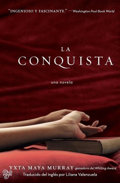 La Conquista - Murray, Yxta Maya