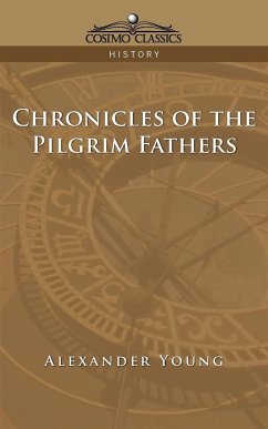 Chronicles Of The Pilgrim Fathers by Alexander Young Paperback | Indigo Chapters