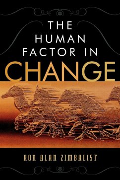 The Human Factor in Change - Zimbalist, Ron Alan