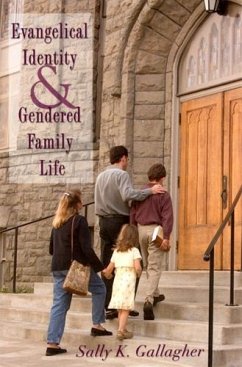 Evangelical Identity and Gendered Family Life - Gallagher, Sally K