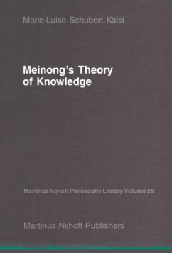 Meinong¿s Theory of Knowledge - Kalsi, Marie-Luise Schubert